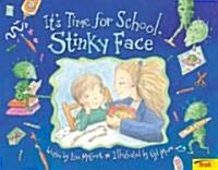 Its Time for School, Stinky Face (School & Library)