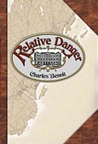 Relative Danger (Hardcover, 1st)