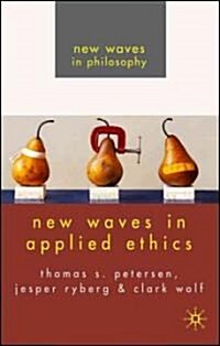 New Waves in Applied Ethics (Paperback, 1st)