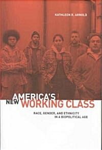 Americas New Working Class (Hardcover)