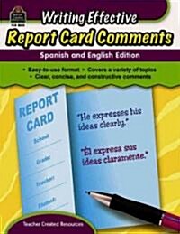 Writing Effective Report Card Comments: Spanish and English Edition (Paperback)