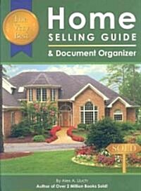 The Very Best Home Selling Guide & Document Organizer [With Document Organizer] (Hardcover)