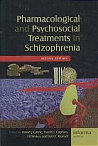 Pharmacological and Psychosocial Treatments in Schizophrenia (Paperback, 2nd, Revised, Expanded)