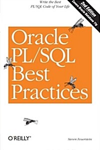 Oracle Pl/SQL Best Practices: Write the Best Pl/SQL Code of Your Life (Paperback, 2)