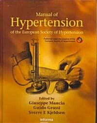 Manual of Hypertension of the European Society of Hypertension (Hardcover)