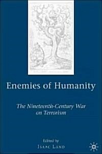 Enemies of Humanity : The Nineteenth-Century War on Terrorism (Hardcover)