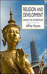Religion and Development: Conflict or Cooperation? (Hardcover)