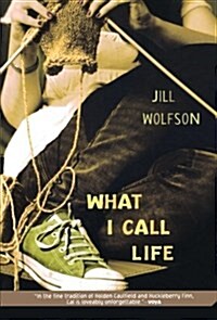 What I Call Life (Paperback)