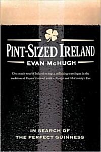 Pint-Sized Ireland: In Search of the Perfect Guinness (Paperback)