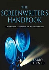 The Screenwriters Handbook: The Essential Companion for All Screenwriters (Paperback)