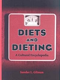 Diets and Dieting : A Cultural Encyclopedia (Hardcover)
