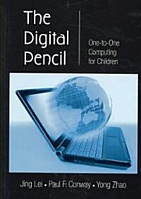 The Digital Pencil: One-To-One Computing for Children (Hardcover)