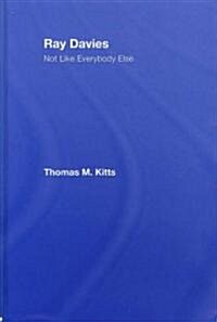 Ray Davies : Not Like Everybody Else (Hardcover)