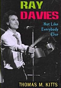 Ray Davies : Not Like Everybody Else (Paperback)