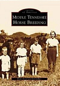 Middle Tennessee Horse Breeding (Paperback)