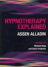 Hypnotherapy Explained (Paperback, 1 New ed)