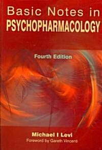 Basic Notes in Psychopharmacology (Paperback, 4 ed)