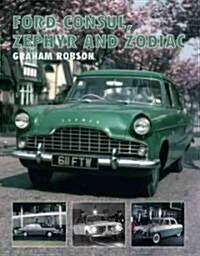 Ford Consul, Zephyr and Zodiac (Hardcover)