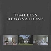 Timeless Renovations/Renovations Intemporelles/Tijdloze Renovaties (Hardcover)