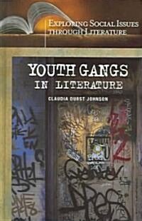 Youth Gangs in Literature (Hardcover)