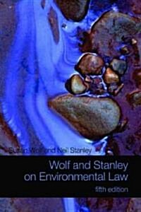 Wolf and Stanley on Environmental Law (Paperback, 5th, Revised)