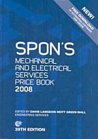 Spons Mechanical and Electrical Services Price Book 2008 (Hardcover, Digital Online, 39th)