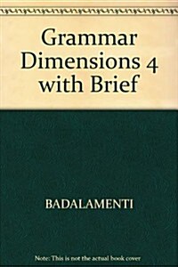 Grammar Dimensions 4 with Brief (Paperback, 3 Rev ed)