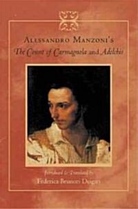 Alessandro Manzonis The Count of Carmagnola and Adelchis (Hardcover)