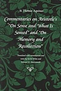 Commentaries on Aristotles on Sense and What Is Sensed and on Memory and Recollection (Paperback)