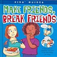 Make Friends, Break Friends (Library)