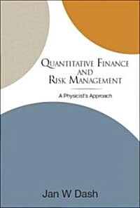 Quantitative Finance and Risk Management: A Physicists Approach (Hardcover)