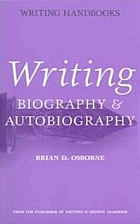 Writing Biography and Autobiography (Paperback)