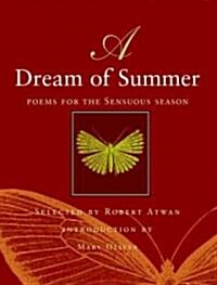 A Dream of Summer: Poems for a Sensuous Season (Hardcover)