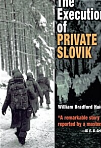 The Execution of Private Slovik (Paperback)