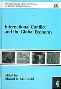 International Conflict and the Global Economy (Hardcover)