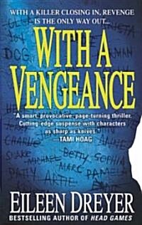 With a Vengeance (Paperback, Reprint)