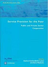 Service Provision for the Poor (Paperback)