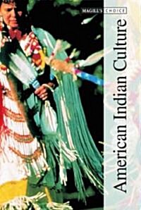Magills Choice: American Indian Culture: 0 (Hardcover)