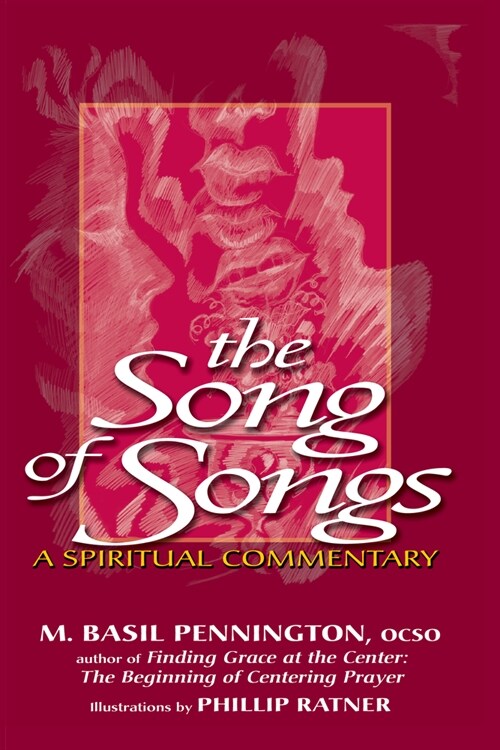 The Song of Songs: A Spiritual Commentary (Hardcover)