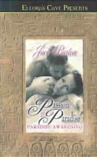 Passion in Paradise 1: Paradise Awakening (Paperback)