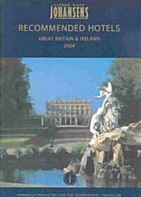 Conde Nast Johansens 2004 Recommended Hotels Great Britain & Ireland (Paperback)