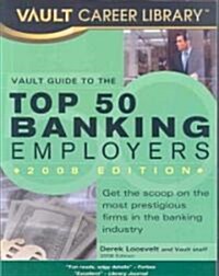Vault Guide to the Top 50 Banking Employers (Paperback)