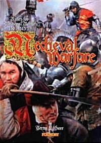 Medieval Warfare : Rules for Medieval Battles 450-1515 AD (Hardcover)