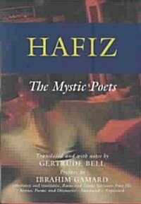 Hafiz: The Mystic Poets (Hardcover)