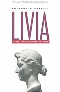 Livia: First Lady of Imperial Rome (Paperback)