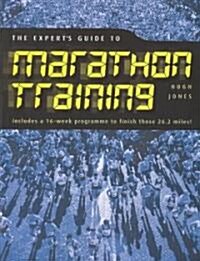 The Experts Guide To Marathon Training (Paperback)
