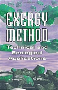 Exergy Method: Technical and Ecological Applications (Hardcover)