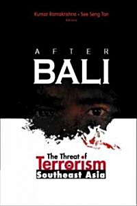 After Bali: The Threat of Terrorism in Southeast Asia (Paperback)