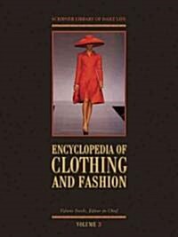 Encyclopedia of Clothing and Fashion (Hardcover)