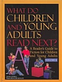What Do Children and Young Adults Read Next?: A Readers Guide to Fiction for Children and Young Adults (Hardcover)